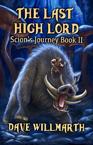 [Scion's Journey 02] • The Last High Lord